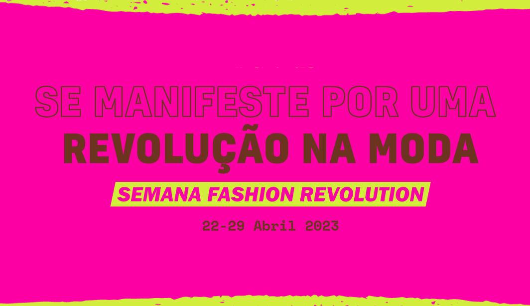 Fórum Fashion Revolution 2023: um convite a olhar a moda como objeto de  pesquisa e reflexão – Fashion Revolution – CartaCapital